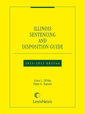 cover image of Illinois Sentencing and Disposition Guide